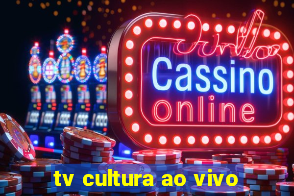 tv cultura ao vivo